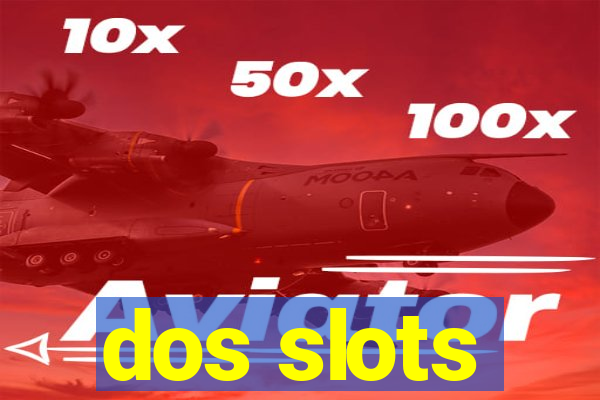 dos slots